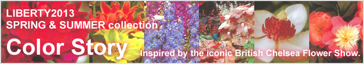 LIBERTY 2013SS Color Story