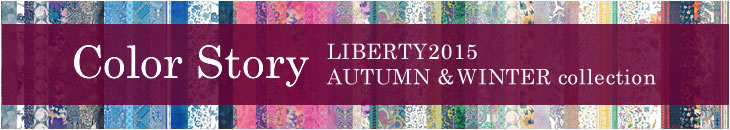 LIBERTY 2015AW Color Story